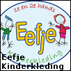 Eefje 

Kinderkleding is op 3 juli 2006 gestart met de in- & verkoop van 1e en 2e handskinderkleding. 
Uiteraard is het ontzettend leuk om de kinderen oogverblindend aan te kleden in makkelijk te dragen eigentijdse kleding, maar 

het wordt nog leuker als het tegen een betaalbare prijs is!