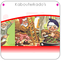 Kabouterkado 

is een winkel gespecialiseerd in originele (in eigen atelier) vervaardigde kado�s voor de allerkleinsten.
U kunt bij kabouterkado een persoonlijk tintje aan uw bestelling geven door een kado te bestellen waar iets op geborduurd kan 

worden. Denk hierbij aan een slab, een badcape, een badjasje etc.
En zeg nou zelf is het niet leuk om zo�n origineel kado te krijgen of te geven. 