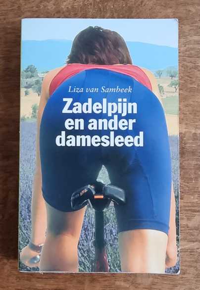 Liza van Sambeek – Zadelpijn en ander damesleed