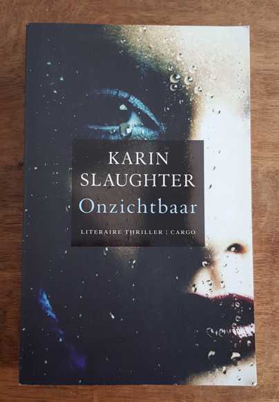 Karin Slaughter – Onzichtbaar 