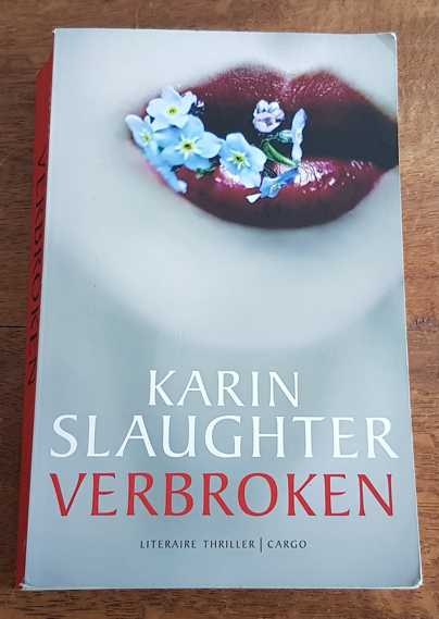Karin Slaughter – Verbroken 